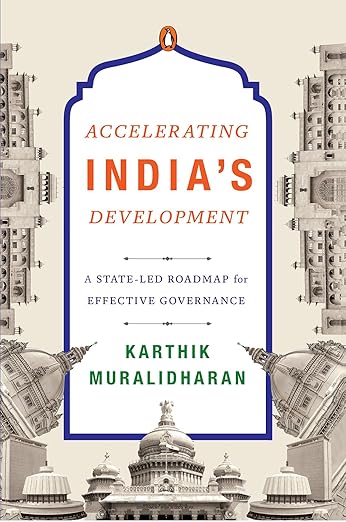 Cover of Accelerating India's Development: A State-Led Roadmap for Effective Governance